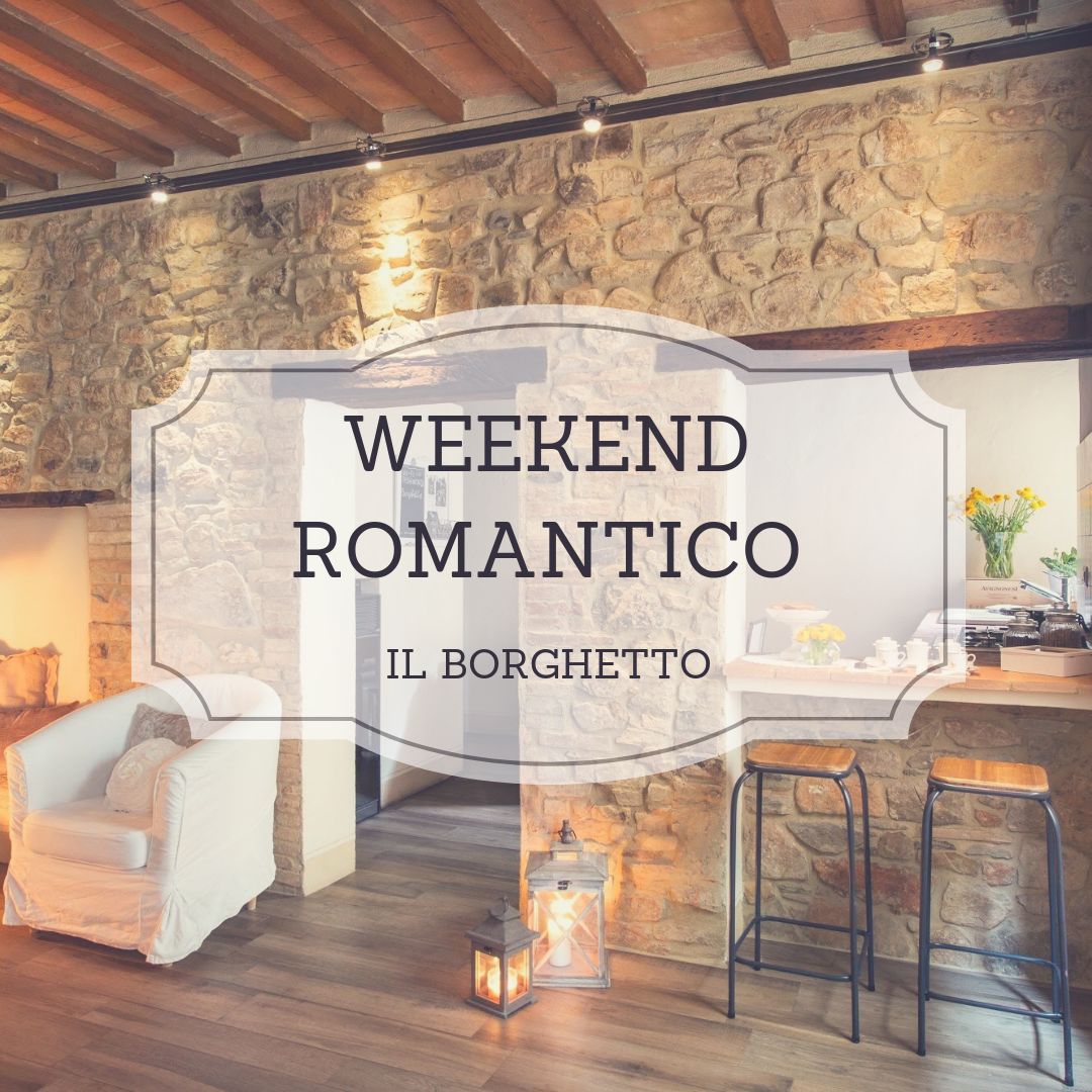 Offerte WEEKEND ROMANTICO - Borghetto Montalcino